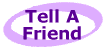Tell A Friend!